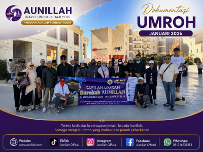 Dokumentasi Perjalanan Umroh Aunillah Januari 2026